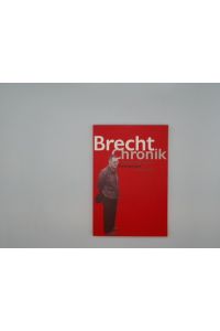 Brecht-Chronik : 1898 - 1956 ; Ergänzungen.   - von Werner Hecht