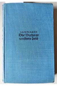 Die Dichter unserer Zeit. Einzeldarstellungen zur deutschen Dichtung der Gegenwart.