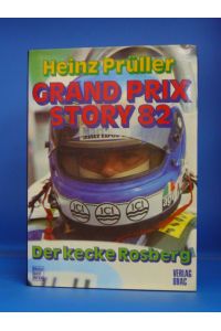 Grand Prix Story 82 Der kecke Rosberg.