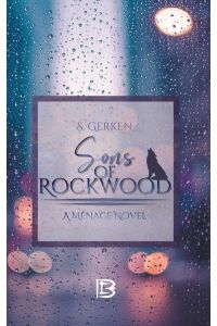 Sons of Rockwood  - Eine ménage Geschichte