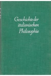 Geschichte der italienischen Philosophie  - Von den Anfängen des 19. Jahrhunderts bis zur Gegenwart