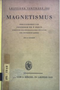 Magnetismus.   - Leipziger Vorträge ; 5. 1933