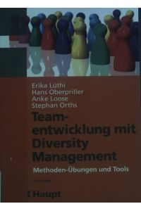 Teamentwicklung mit Diversity Management : Methoden-Übungen und Tools.