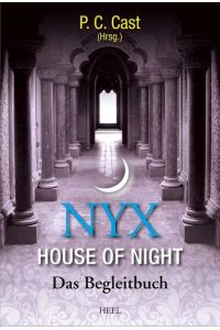 Nyx - House of Night: Das Begleitbuch zu House of Night