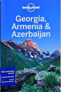 Lonely Planet Georgia, Armenia & Azerbaijan (Multi Country Guide)