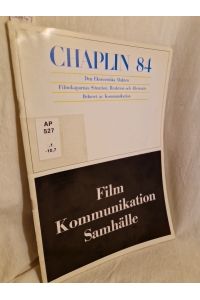 Chaplin 84: Den Ekonomiska Makten. - Filmskaparnas Situation, Reaktion och Alternativ. - Behovet av Kommunikation.   - (= Ärgäng 10, Nummer 7 (Oktober 1968)).