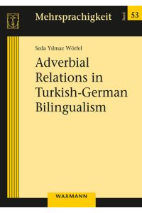 Adverbial Relations in Turkish-German Bilingualism