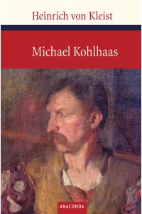 Michael Kohlhaas: Aus einer alten Chronik (Große Klassiker zum kleinen Preis, Band 49)  - aus einer alten Chronik