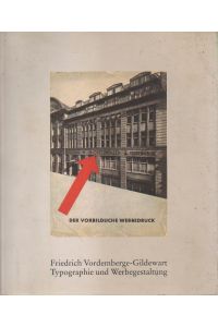 Friedrich Vordemberge-Gildewart. Typographie und Werbegestaltung.