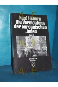 Die Vernichtung der europäischen Juden Band 1  - Fischer , 10611 : Geschichte