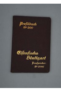 Eisenfuchs Stuttgart - Profilbuch No 200;  - Deutschlands größte und modernste Eisenwarengroßhandlung;