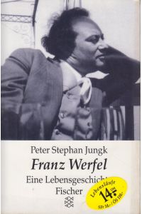 Franz Werfel  - Eine Lebensgeschichte