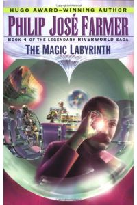 The Magic Labyrinth (Riverworld, Band 4)