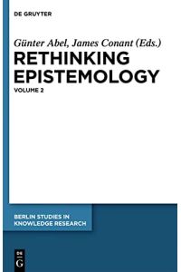 Rethinking epistemology; Teil: Vol. 2.   - Berlin studies in knowledge research ; Vol. 2