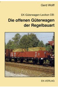 EK-Güterwagen-Lexikon DB, Die offenen Güterwagen der Regelbauart