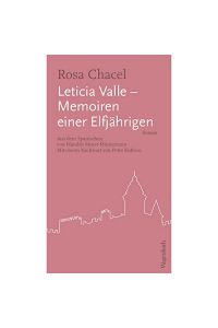 Leticia Valle - Memoiren einer Elfjährigen.   - Rosa Chacel