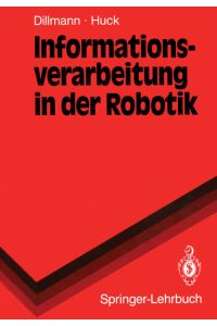 Informationsverarbeitung in der Robotik (Springer-Lehrbuch) (German Edition)