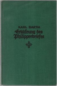 Erklärung des Philipperbriefes : [Akadem. Vorlesg].   - Karl Barth