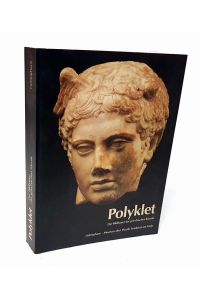 Polyklet. Der Bildhauer der griechischen Klassik.