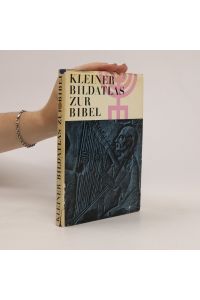 Kleiner Bildatlas zur Bibel