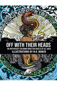 Off with Their Heads: An Antifascist Coloring Book for Adults of All Ages