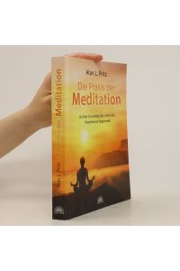 Die Praxis der Meditation