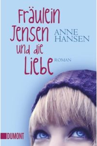 Fräulein Jensen und die Liebe: Roman (Taschenbücher)