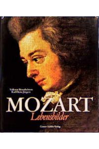 Mozart - Lebensbilder (Lübbe Biographien)
