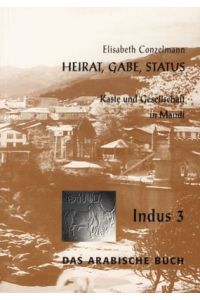 Heirat, Gabe, Status. Kaste und Gesellschaft in Mandi.   - Indus 3.