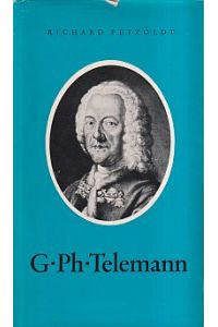 Georg Philipp Telemann. Leben u. Werk.