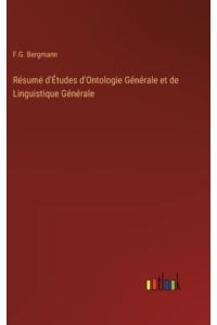 Résumé d`Études d`Ontologie Générale et de Linguistique Générale