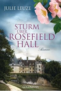 Sturm über Rosefield Hall: Roman