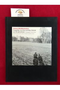 SchwarzWeißAufnahme : Fotografien von Arno und Alice Schmidt aus drei Jahrzehnten.   - Hrsg. und mit einem Nachwort von Janos Frecot / Eine Edition der Arno-Schmidt-Stiftung