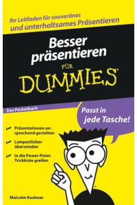 Besser präsentieren für Dummies Das Pocketbuch: .