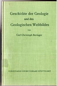 Geschichte der Geologie und des Geologischen Weltbildes