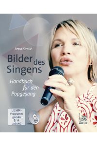 Bilder des Singens.   - Handbuch für den Popgesang. Mit DVD