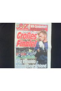 Großes Finale! WM-Sonderheft der BZ Berlin. Nr. 150/27 vom Montag, 1. Juli 2002.   - Alle Spiele, die schönsten Fotos auf 64 Seiten.