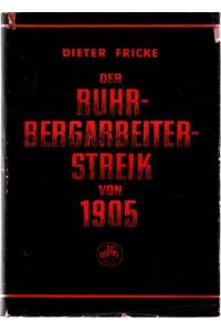 Der Ruhrbergarbeiterstreik von 1905,