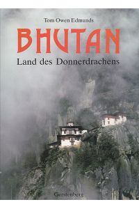 Bhutan, Land des Donnerdrachens