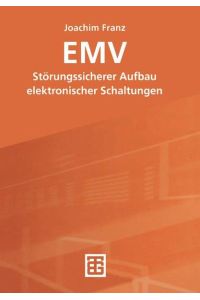 EMV  - Störungssicherer Aufbau elektronischer Schaltungen