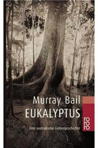Eukalyptus: Eine australische Liebesgeschichte