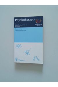 Physiotherapie  - Bd. 9. Traumatologie, Querschnittlähmungen : 26 Tabellen