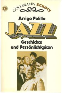 Jazz. Geschichte und Persönlichkeiten (Goldmann Schott)  - Geschichte u. Persönlichkeiten