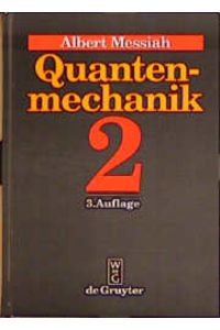 Albert Messiah: Quantenmechanik / Quantenmechanik