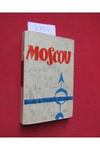 Moscou Guide du Touriste étranger.