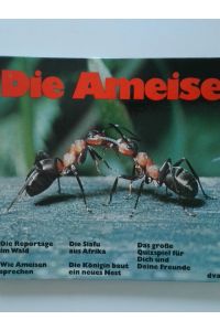 Die Ameise  - Werner Kirst. [Text: Karin Arndt; Sabine Remy. Dokumentation: Lis Riemer. Bild: Mario Aldeni u. a.]