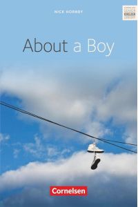 About a Boy: About a Boy - Textband mit Annotationen (Senior English Library)  - [Hauptbd.].