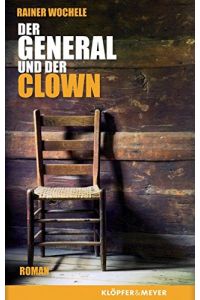 Der General und der Clown  - Roman