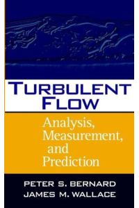 Turbulent Flow  - Analysis, Measurement, and Prediction