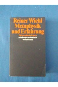 Metaphysik und Erfahrung : philosophische Essays.   - Suhrkamp-Taschenbuch Wissenschaft ; 1245.